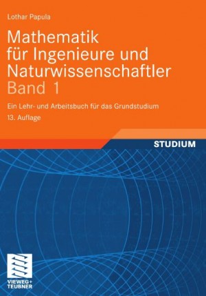 Mathematik für Ingenieure und Naturwissenschaftler Band 1